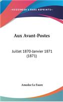 Aux Avant-Postes