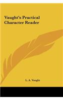 Vaught's Practical Character Reader