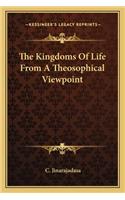 The Kingdoms Of Life From A Theosophical Viewpoint