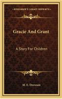 Gracie And Grant: A Story For Children