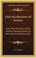 Early Recollections of Jamaica