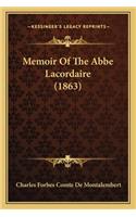 Memoir Of The Abbe Lacordaire (1863)