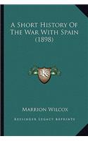Short History of the War with Spain (1898)