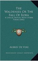 The Waldenses or the Fall of Rora: A Lyrical Sketch, with Other Poems (1842)