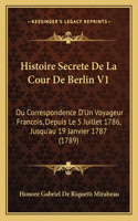 Histoire Secrete De La Cour De Berlin V1