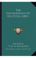 Encheiridion Of Epictetus (1881)