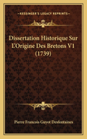 Dissertation Historique Sur L'Origine Des Bretons V1 (1739)
