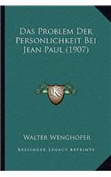 Das Problem Der Personlichkeit Bei Jean Paul (1907)