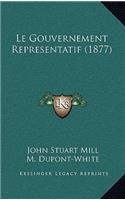 Le Gouvernement Representatif (1877)