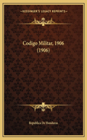 Codigo Militar, 1906 (1906)