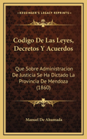 Codigo De Las Leyes, Decretos Y Acuerdos
