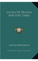 Louisa of Prussia and Her Times