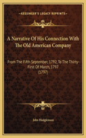 A Narrative Of His Connection With The Old American Company