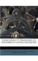Conciones Et Orationes Ex Historicis Latinis Excerptae ...