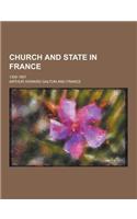 Church and State in France; 1300-1907