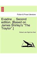 Evadne ... Second Edition. [Based on James Shirley's 