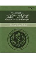 Mathematical Persistence and Global Stability in Lak-NK Chemo-Immunotherapy