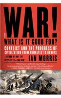 War! What Is It Good For?