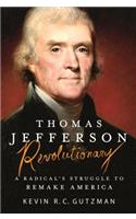 Thomas Jefferson - Revolutionary