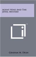 Agent Nine and the Jewel Mystery