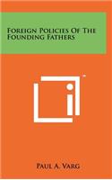 Foreign Policies of the Founding Fathers