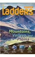 Ladders Science 3: Mountains, Valleys, and Plains (below-level; earth  science)