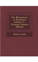 Monastery: A Romance, Volume 3