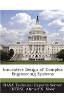 Innovative Design of Complex Engineering Systems