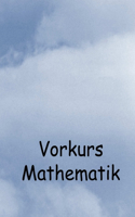 Vorkurs Mathematik