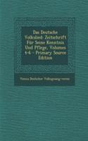Das Deutsche Volkslied: Zeitschrift Fur Seine Kenntnis Und Pflege, Volumes 4-6