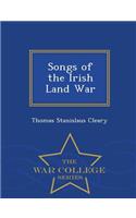 Songs of the Irish Land War - War College Series