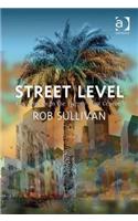 Street Level: Los Angeles in the Twenty-First Century
