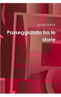 Passeggiando Tra Le Storie