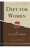 Diet for Women (Classic Reprint)
