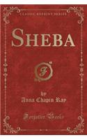 Sheba (Classic Reprint)
