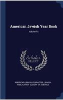 American Jewish Year Book; Volume 15