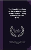 The Feasibility of sea Surface Temperature Determination Using Satellite Infrared Data