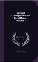 Life and Correspondence of David Hume .. Volume 1
