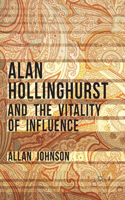 Alan Hollinghurst and the Vitality of Influence