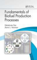 Fundamentals of Biofuel Production Processes