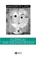 Clinical Sociolinguistics