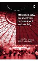 Mobilities: New Perspectives on Transport and Society