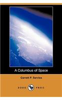 A Columbus of Space (Dodo Press)