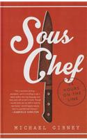 Sous Chef: 24 Hours on the Line