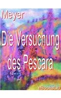 Versuchung Des Pescara, Die