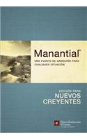 Manantial (Edición Para Nuevos Creyentes): Edicion para nuevos creyentes: Una fuente de sabiduria para cualquier situacion