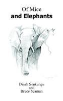Of Mice and Elephants