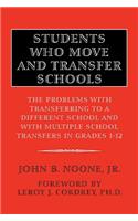 Students Who Move and Transfer Schools