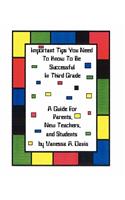 Important Tips You Need To Know To Be Successful In Third Grade