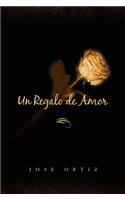 Un Regalo de Amor: (Spanish)